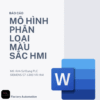 BÁO CÁO : MÔ HÌNH PHÂN LOẠI MÀU SẮC HMI PLC SIEMENS S7 1200